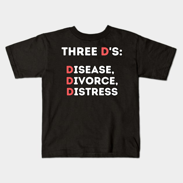 Three D's Kids T-Shirt by Grant Goes Out